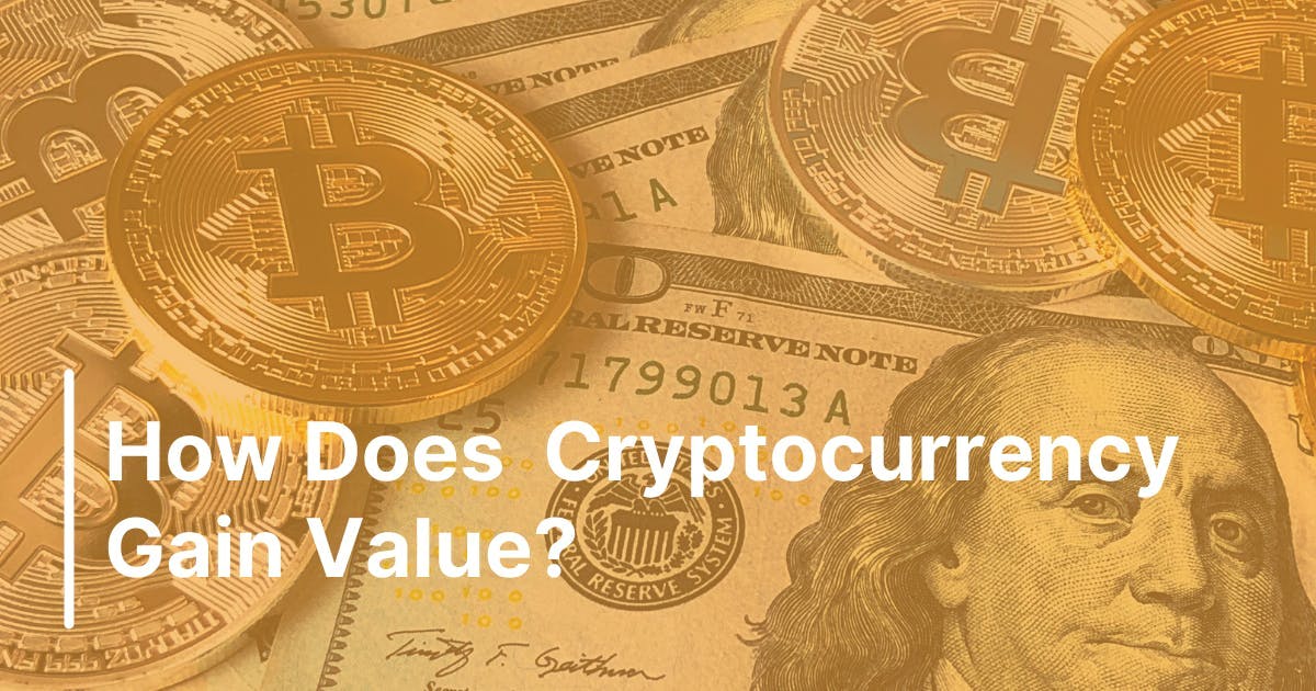 how does cryptocurrency value increase