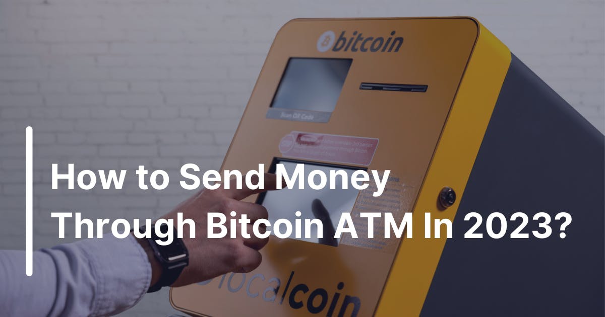 how to send money through a bitcoin atm