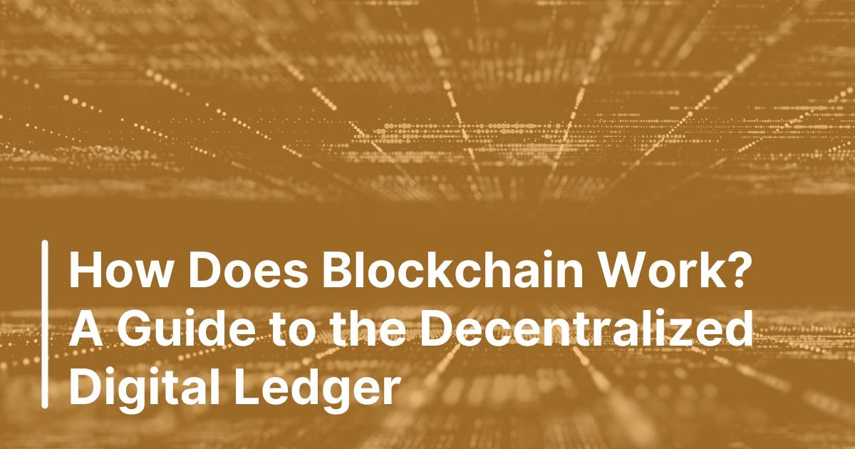 How does blockchain work