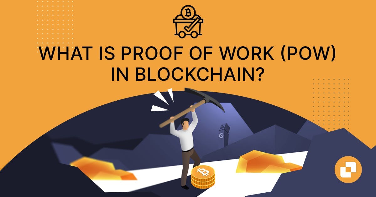 proof of work (POW) in blockchain